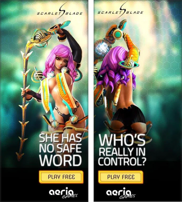 2 ads for "Scarlet Blade" next to each other with a pink haired girl holding a whip sword with orange drapes over her breasts, on the left the ad reads "She has no safe word. Play free. Aeria Games" on the right we see the back of her body in the same pose with the words "Who's Really in Control? Play free.  Aeria Games"