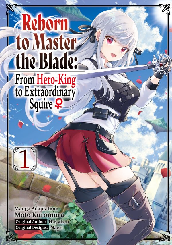 cover of "Reborn to Master the Blade" #1 manga with the main character (white haired anime girl in a white shirt, black vest, and red and black pleated skirt) in a boobs and butt pose holding a sword looking at the audience viewpoint