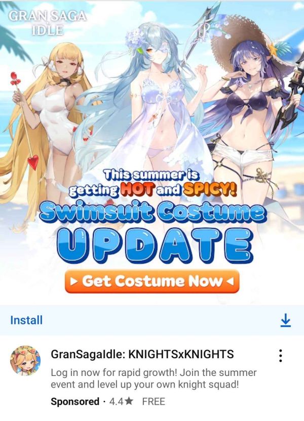 youtube ad for "Gran Saga Idle" mobile game that show 3 anime style girls on a beach, the one on the right has blue hair in shorts and a bikin and a large sun hat, the middle one is in a white seethrough sun dress, the one on the left is in a white skintight swimsuit and her back is bent centaur style 90 degrees with her butt thrust backwards and her legs start from behind her head, the text says "This summer is getting HOT and SPICY, Swimsuit Costume UPDATE" and "GranSagaIdle: KNIGHTSxKNIGHTS"